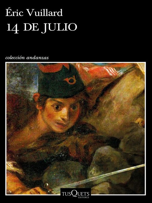 Title details for 14 de julio by Éric Vuillard - Available